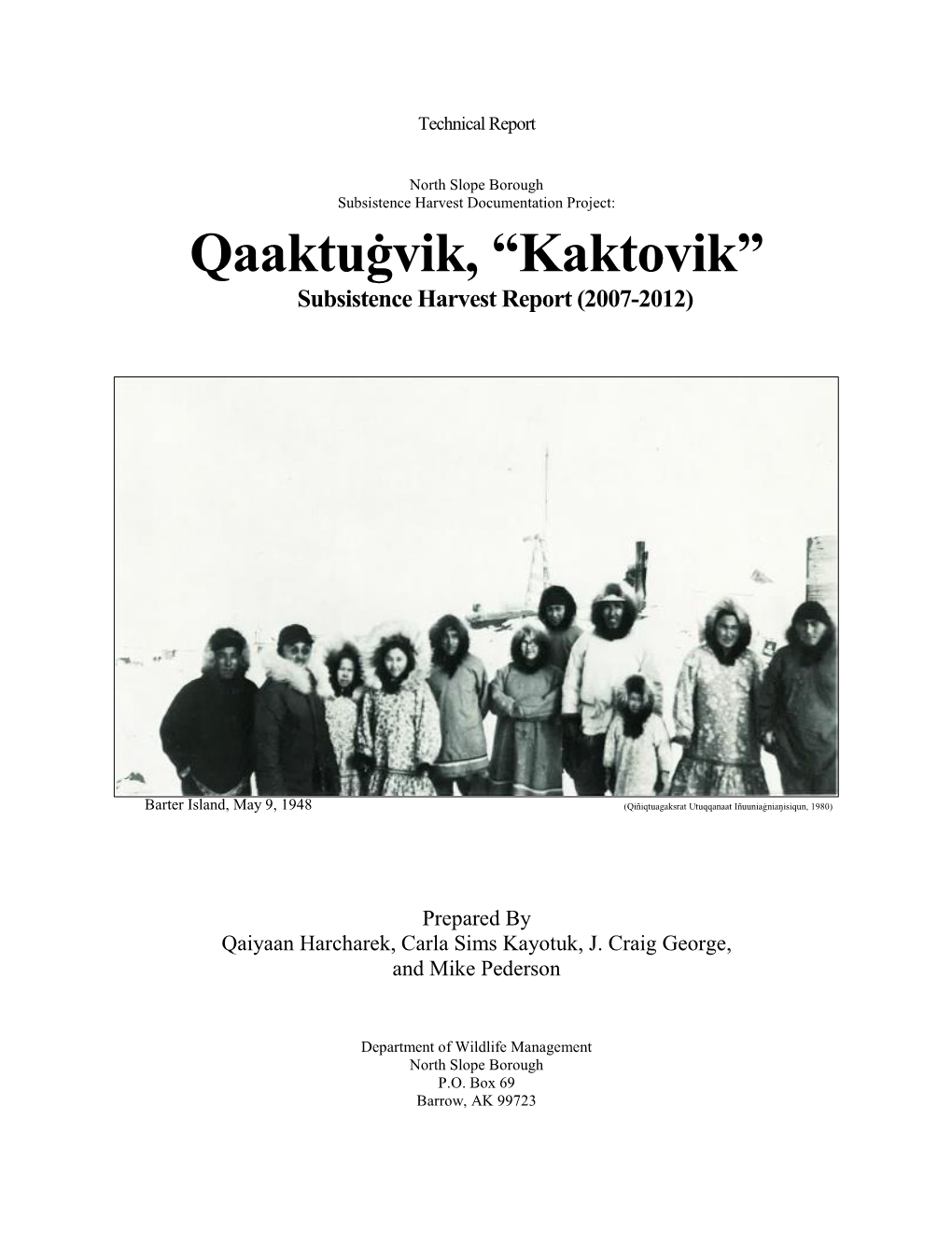 Kaktovik” Subsistence Harvest Report (2007-2012)