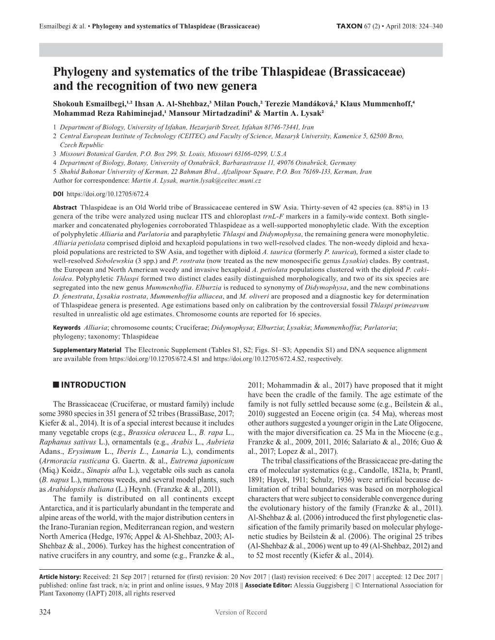 Phylogeny and Systematics of the Tribe Thlaspideae (Brassicaceae) and the Recognition of Two New Genera Shokouh Esmailbegi,1,2 Ihsan A