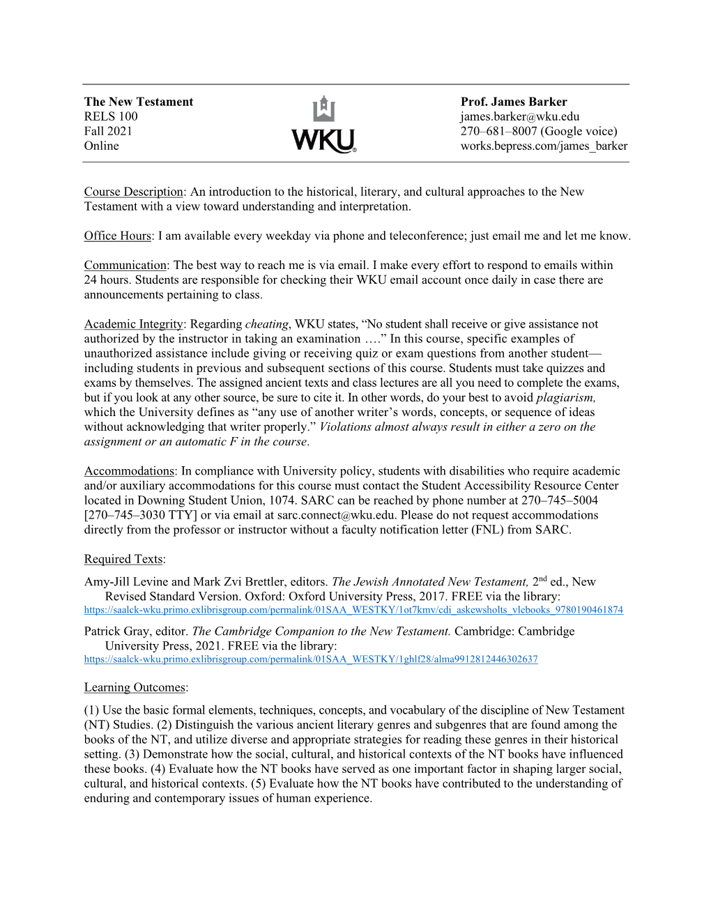 Barker RELS 100 James.Barker@Wku.Edu Fall 2021 270–681–8007 (Google Voice) Online Works.Bepress.Com/James Barker