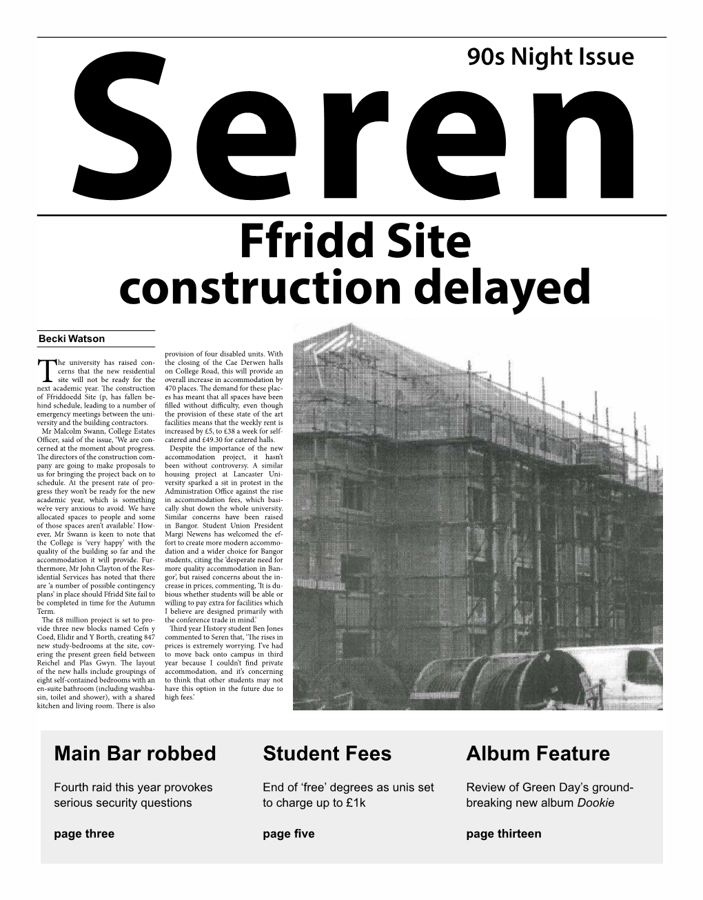 Ffridd Site Construction Delayed