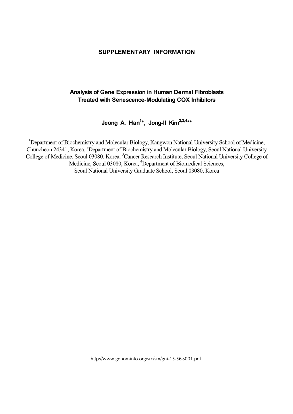 SUPPLEMENTARY INFORMATION Analysis of Gene Expression in Human Dermal Fibroblasts Treated with Senescence-Modulating COX Inhibit