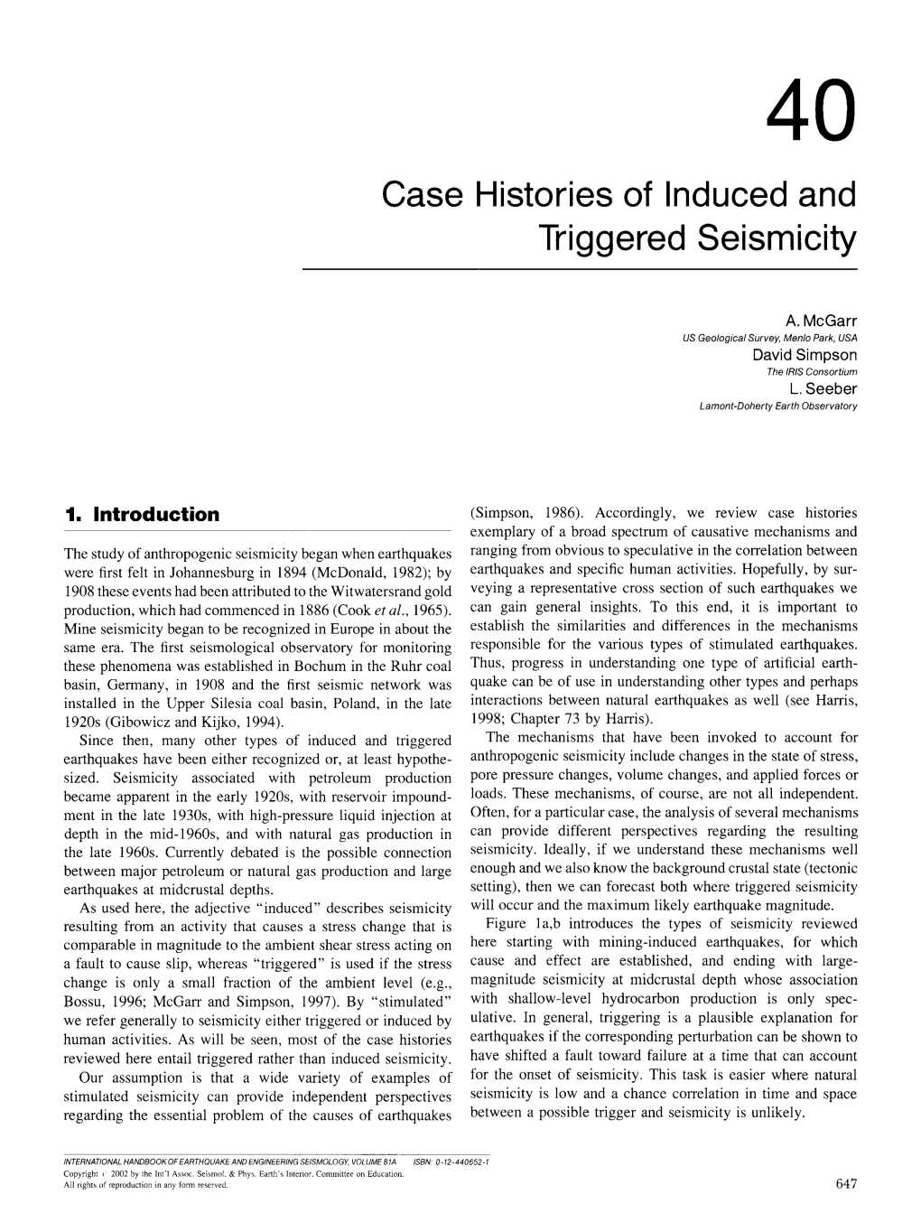 Case Histories of Induced and Triggered Seismicity