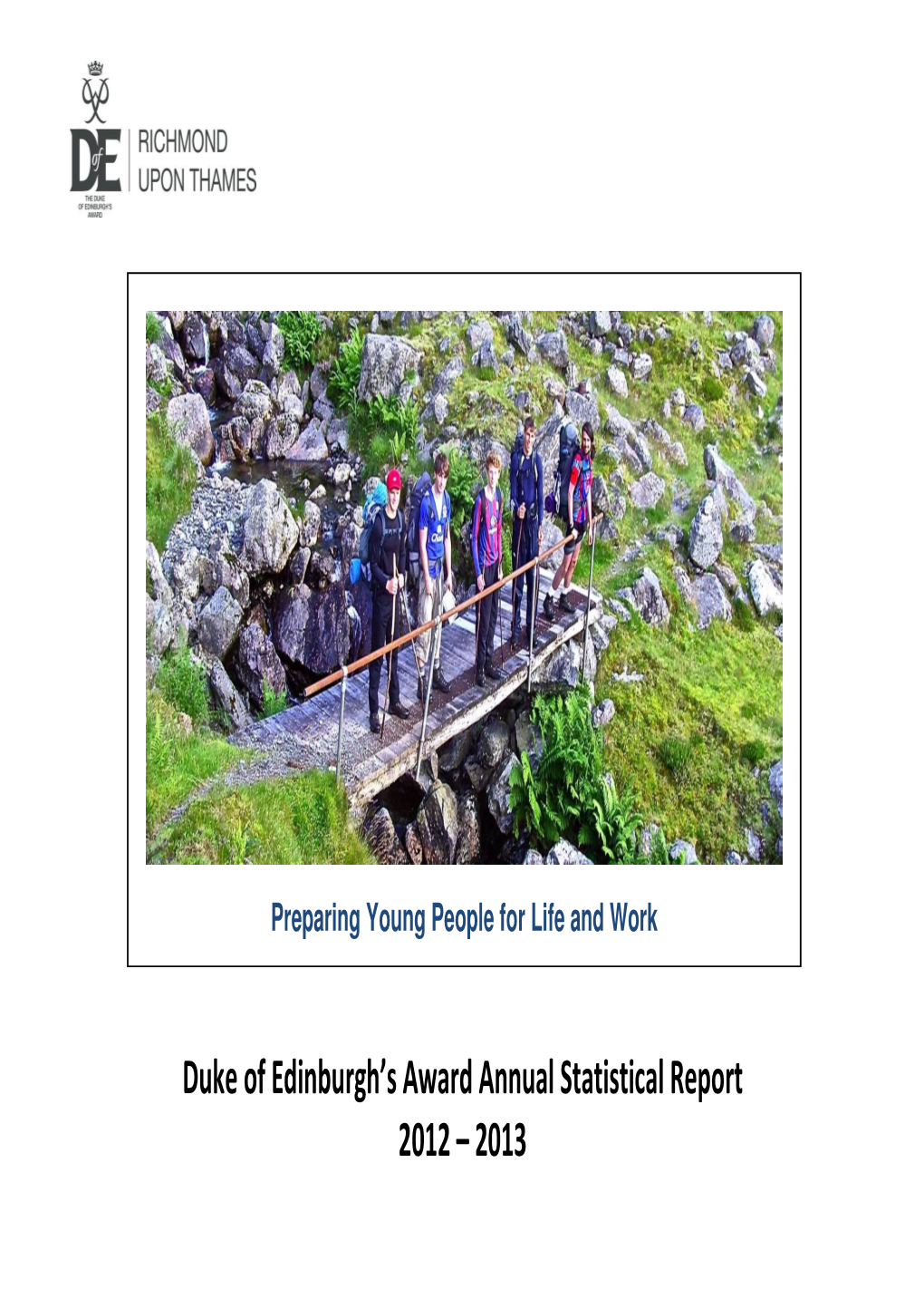 Duke of Edinburgh's Award Annual Statistical Report 2012 – 2013