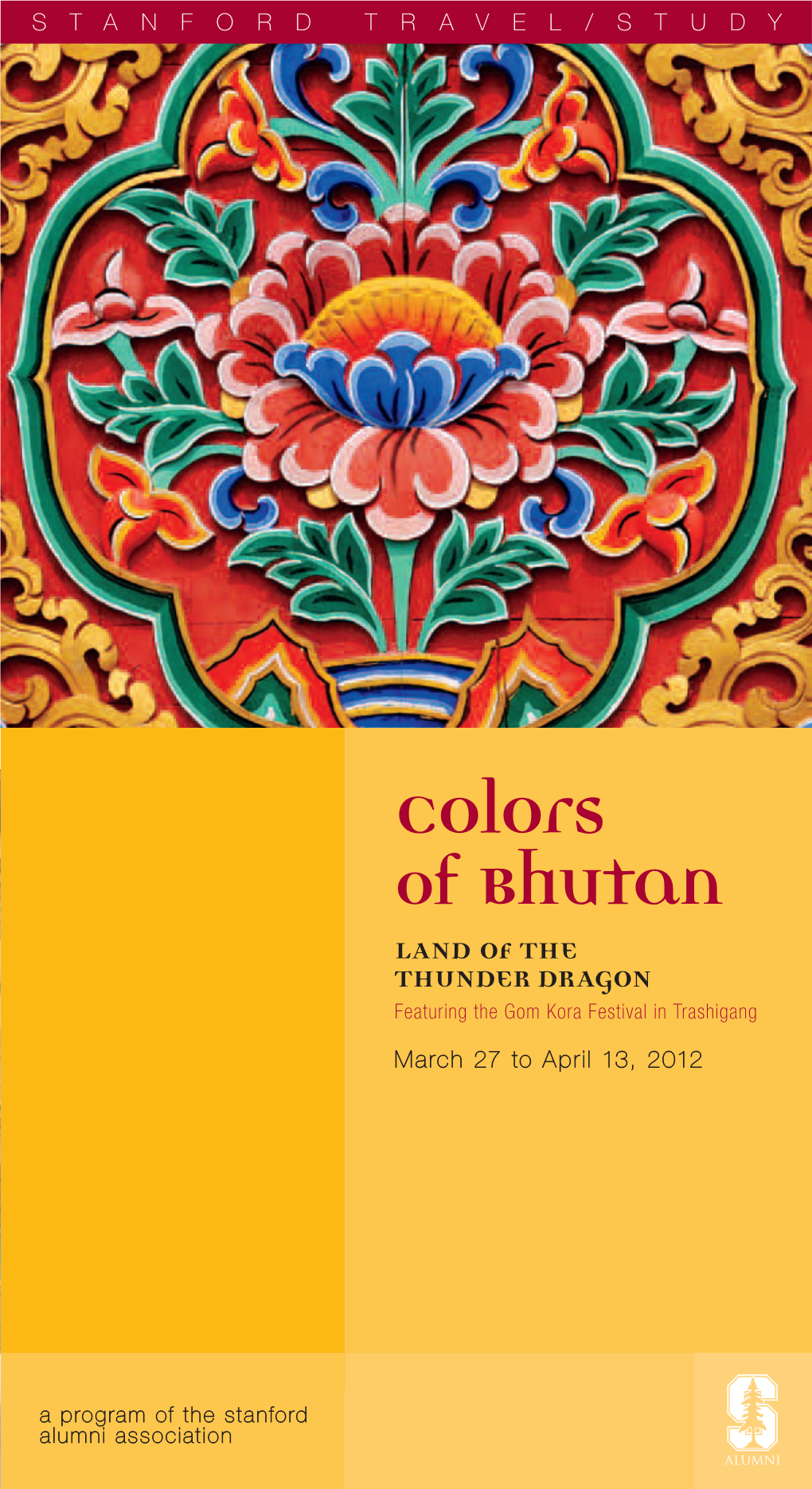 Colors of Bhutan Land of the Thunder Dragon Featuring the Gom Kora Festival in Trashigang