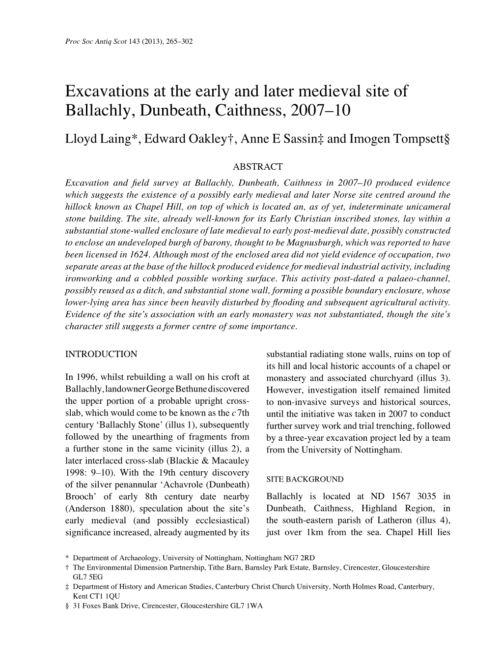 Excavations at the Early and Later Medieval Site of Ballachly, Dunbeath, Caithness, 2007–10 Lloyd Laing*, Edward Oakley†, Anne E Sassin‡ and Imogen Tompsett§