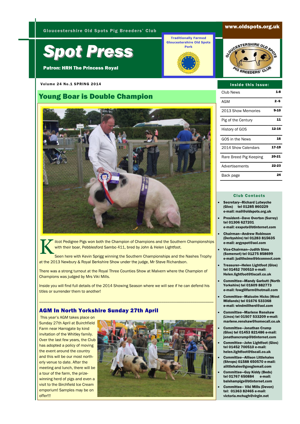SPRING 2014 Inside This Issue: Club News 1-8 Young Boar Is Double Champion AGM 2-6