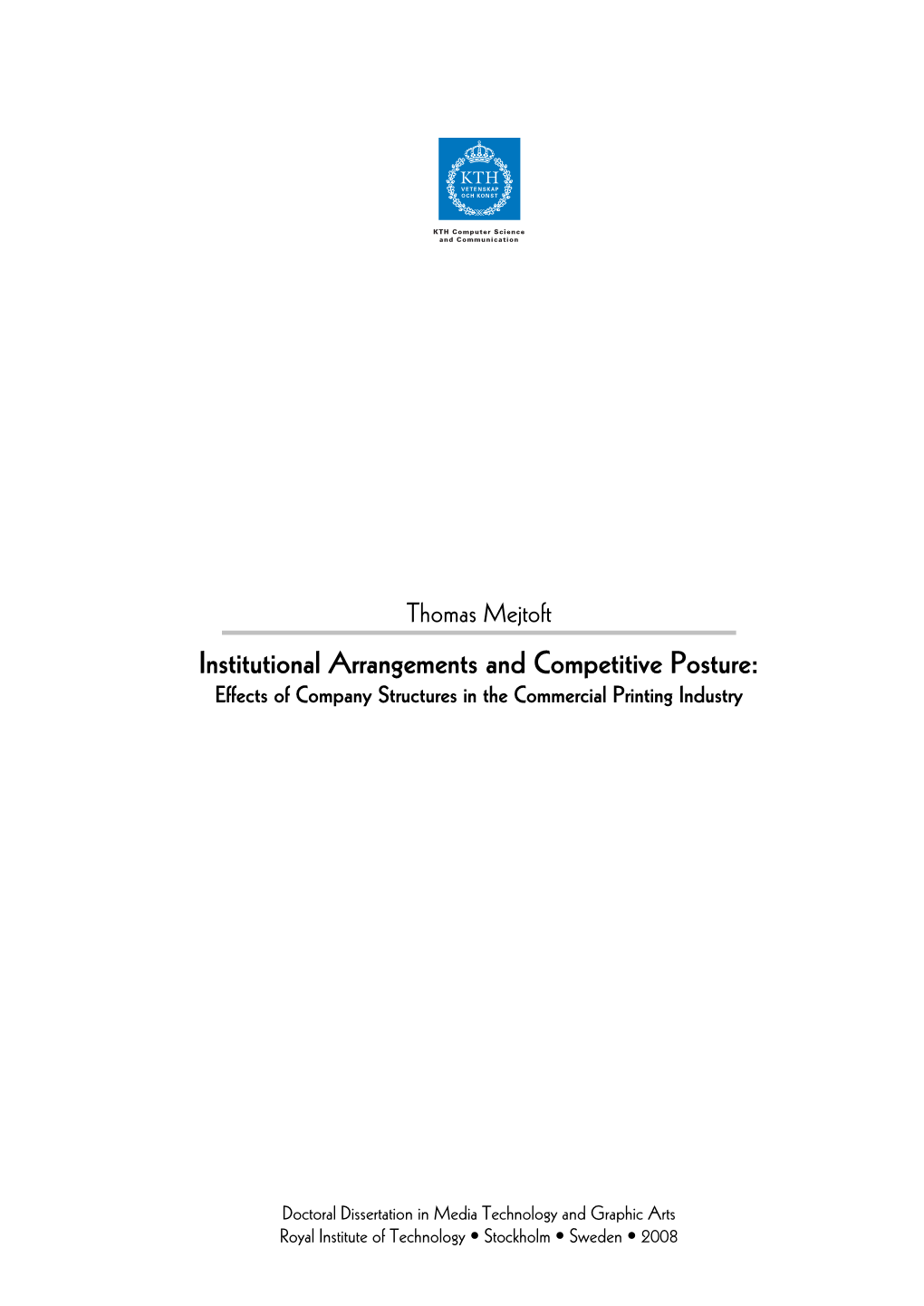 Institutional Arrangements and Competitive Posture: Effects of Company Structures in the Commercial Printing Industry