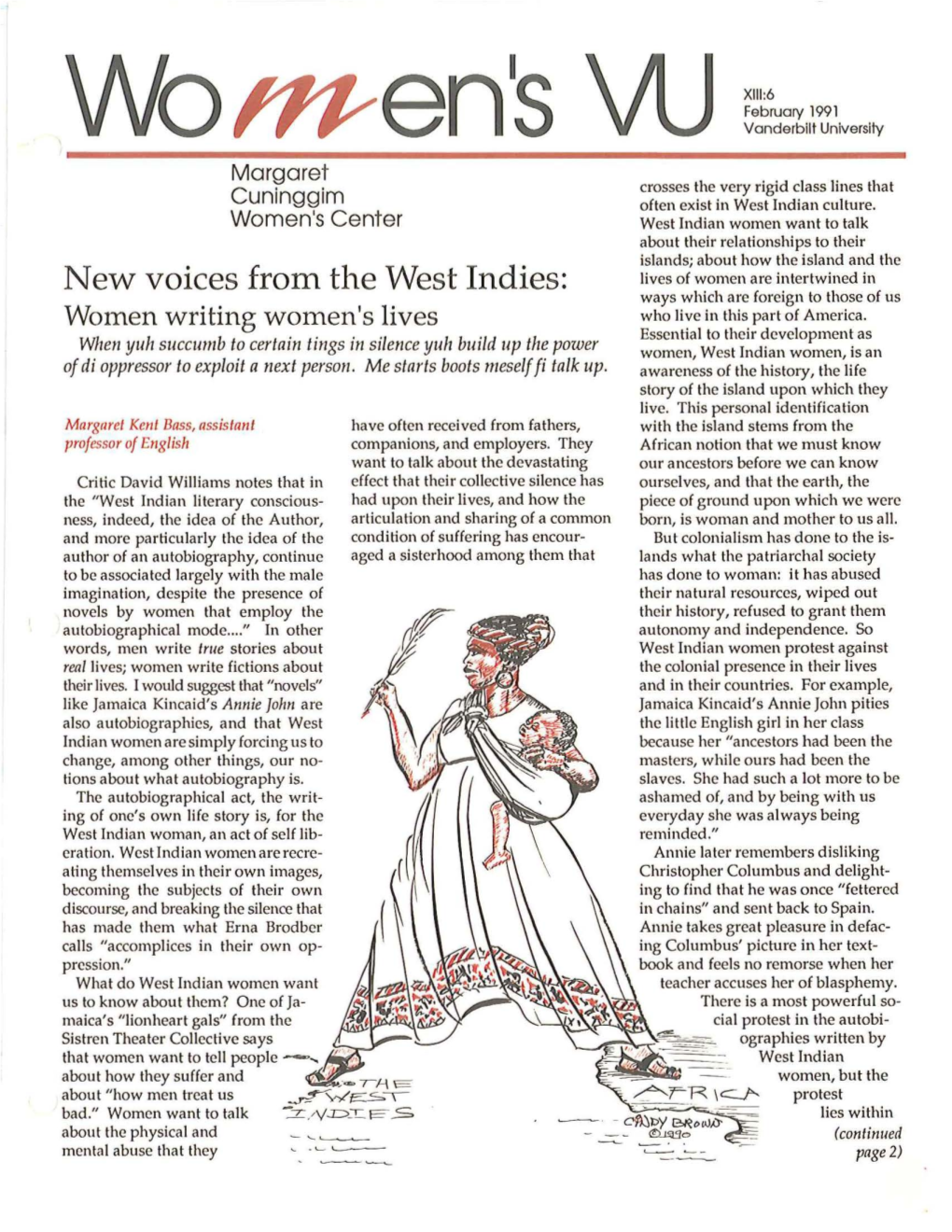 New Voices from the West Indies: Lives of Women Are Intertwined in Ways Which Are Foreign to Those of Us Women Writing Women's Lives Who Live in This Part of America