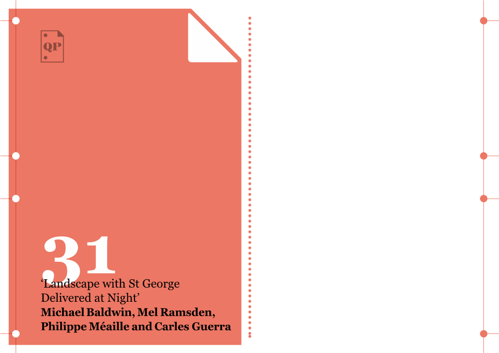 Landscape with St George Delivered at Night’ Michael Baldwin, Mel Ramsden, Philippe Méaille and Carles Guerra 05 06