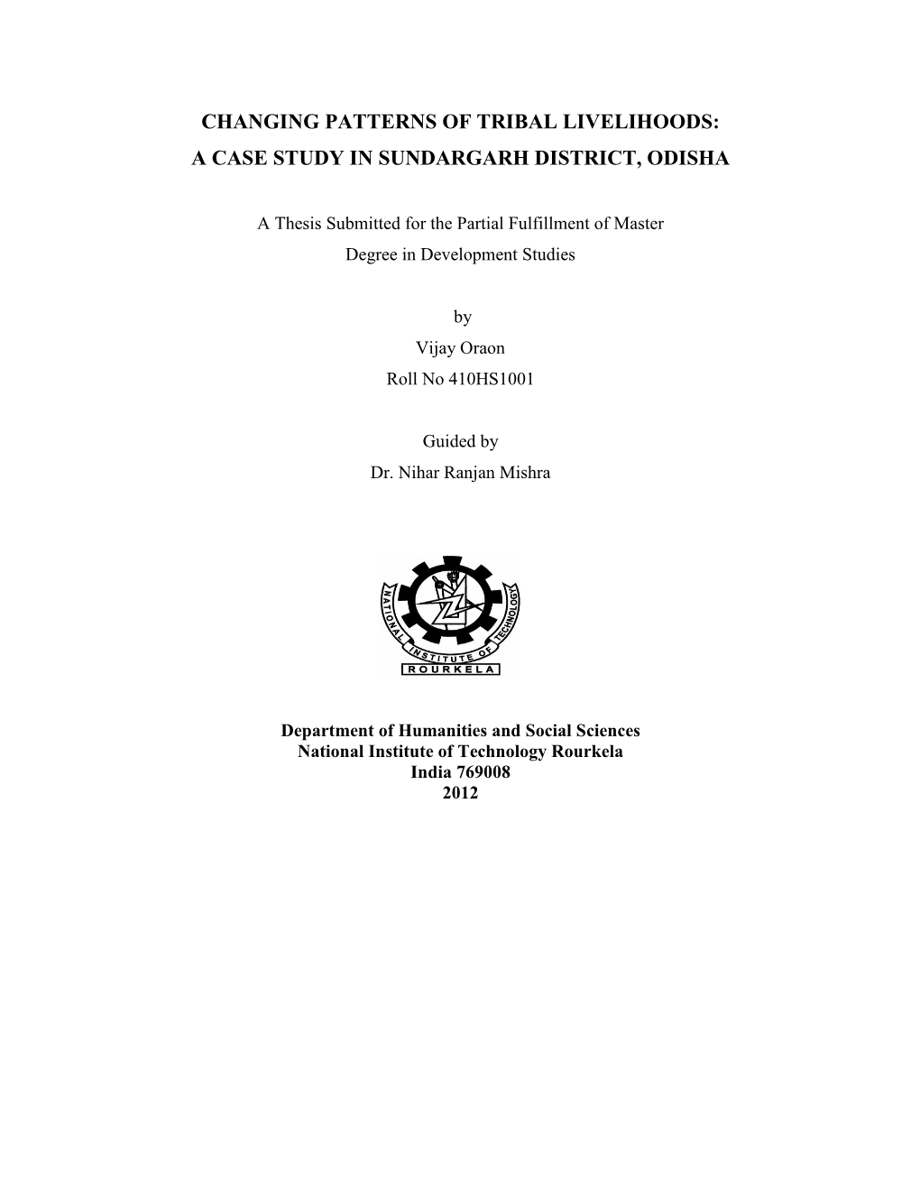 Changing Patterns of Tribal Livelihoods: a Case Study in Sundargarh District, Odisha