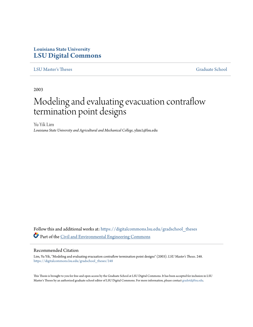 Modeling and Evaluating Evacuation Contraflow Termination Point Designs Yu Yik Lim Louisiana State University and Agricultural and Mechanical College, Ylim1@Lsu.Edu