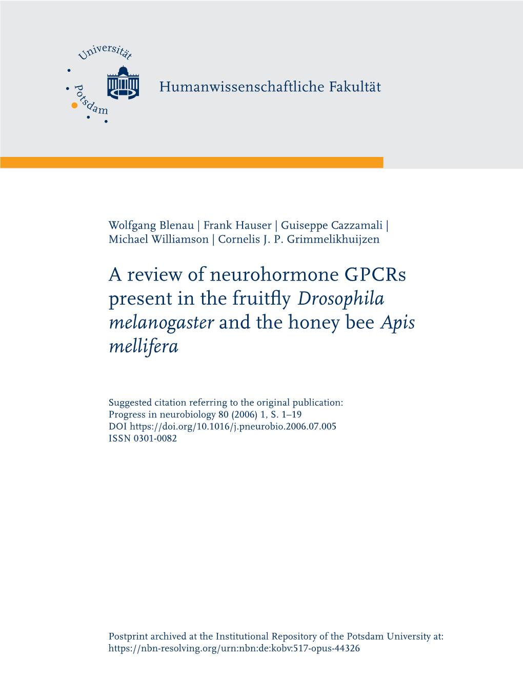 A Review of Neurohormone Gpcrs Present in the Fruitfly Drosophila Melanogaster and the Honey Bee Apis Mellifera