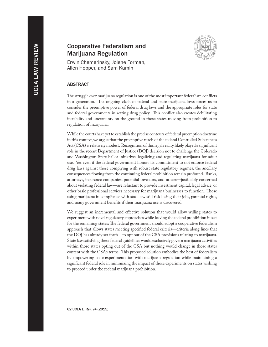 Cooperative Federalism and Marijuana Regulation Erwin Chemerinsky, Jolene Forman, Allen Hopper, and Sam Kamin