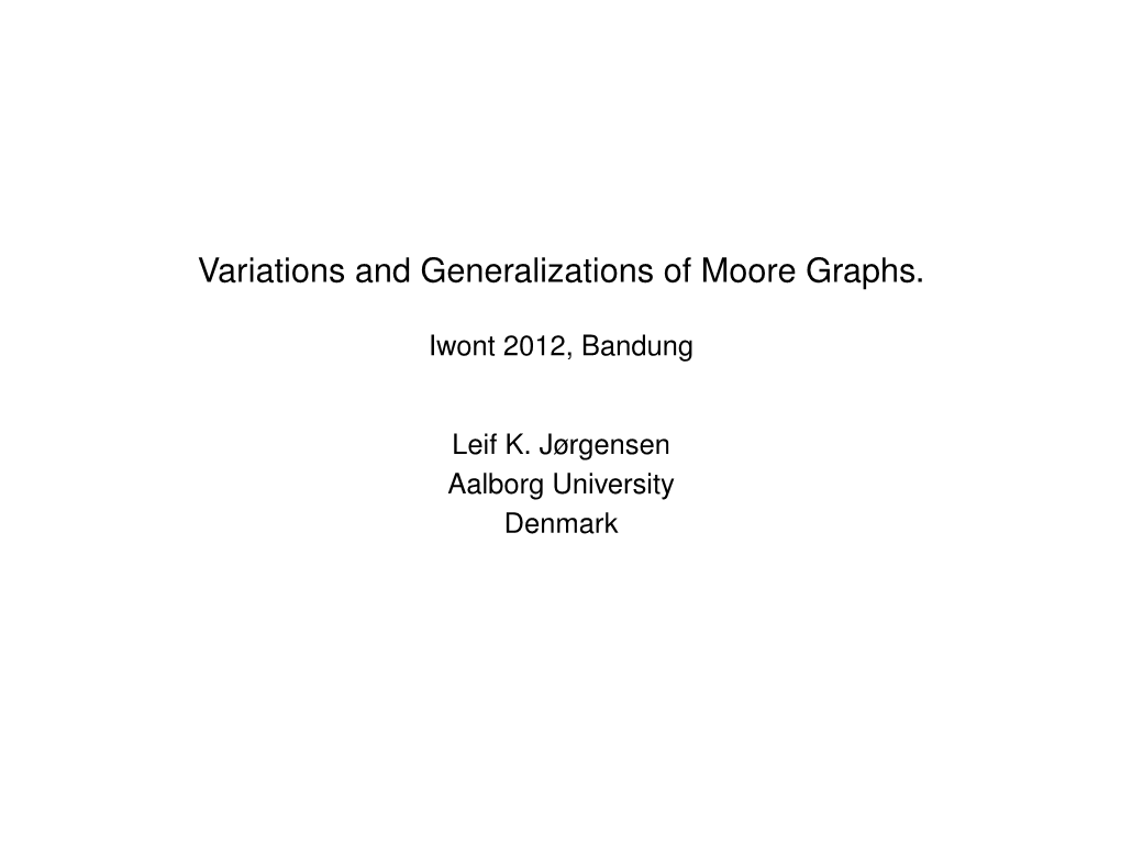 Variations and Generalizations of Moore Graphs