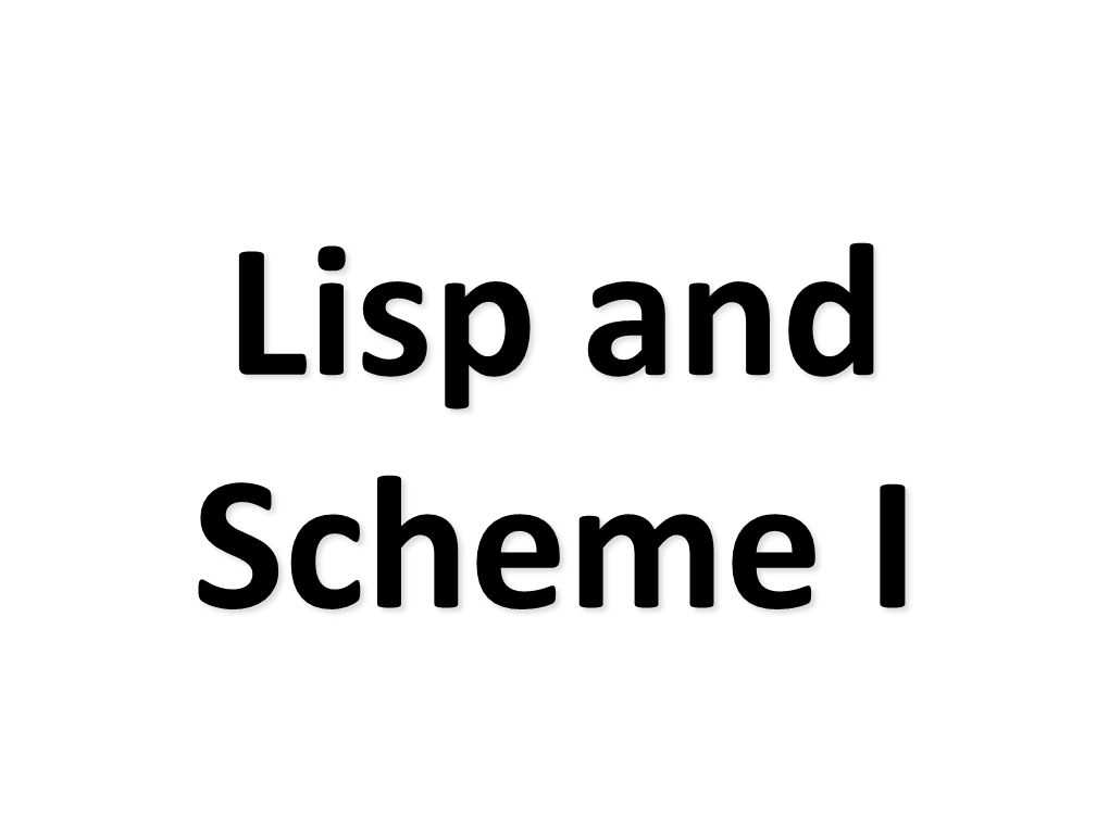 Lisp and Scheme I