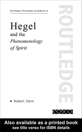 Hegel and the Phenomenology of Spirit Will Be Essential Reading 32 for All Students of Modern Philosophy and All Those Coming to Hegel for the ﬁrst Time