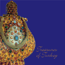 Treasures of Turkey Welcome to Turkey the World Filled with Thrills and Frills!