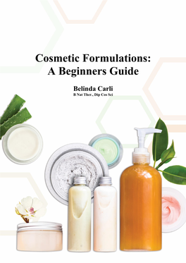 Cosmetic Formulations: a Beginners Guide