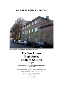 The Wool Store High Street Codford St Peter a Study by Sally Thomson, Clive Carter & Dorothy Treasure January 2006