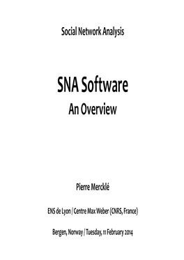 SNA Software an Overview