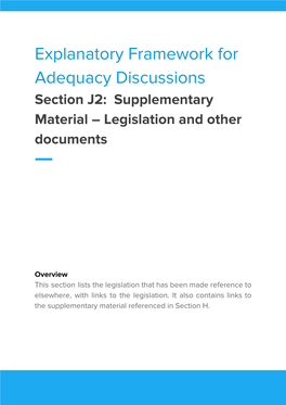 Explanatory Framework for Adequacy Discussions Section J2: Supplementary Material – Legislation and Other Documents