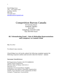 Competition Bureau Canada 50 Victoria Street Gatineau, Quebec K1A 0C9 Telephone: 819-997-4282 Fax: 819-997-0324