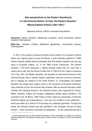 New Perspectives on the Eastern Question(S) in Late-Victorian Britain, Or How „The Eastern Question‟ Affected British Politics (1881-1901).1