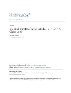 The Final Transfer of Power in India, 1937-1947: a Closer Look