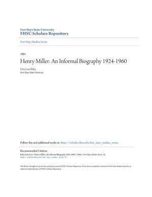 Henry Miller: an Informal Biography 1924-1960 Esta Lou Riley Fort Hays State University