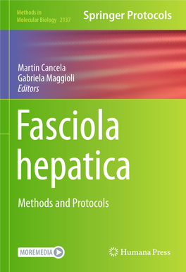 Fasciola Hepatica Methods and Protocols M ETHODS in M OLECULAR B IOLOGY