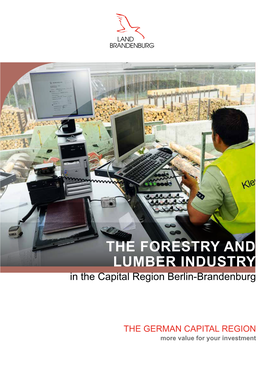 THE FORESTRY and LUMBER INDUSTRY in the Capital Region Berlin-Brandenburg