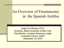 An Overview of Freemasonry in the Spanish Antilles