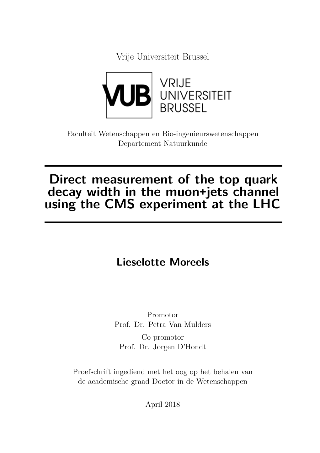 Direct Measurement of the Top Quark Decay Width in the Muon+Jets Channel Using the CMS Experiment at the LHC