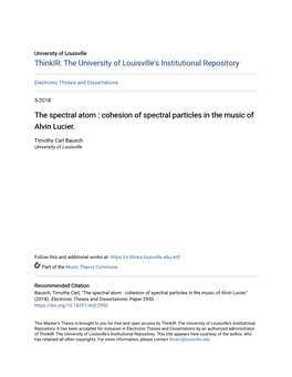 Cohesion of Spectral Particles in the Music of Alvin Lucier