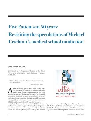 Five Patients in 50 Years: Revisiting the Speculations of Michael Crichton’S Medical School Nonfiction