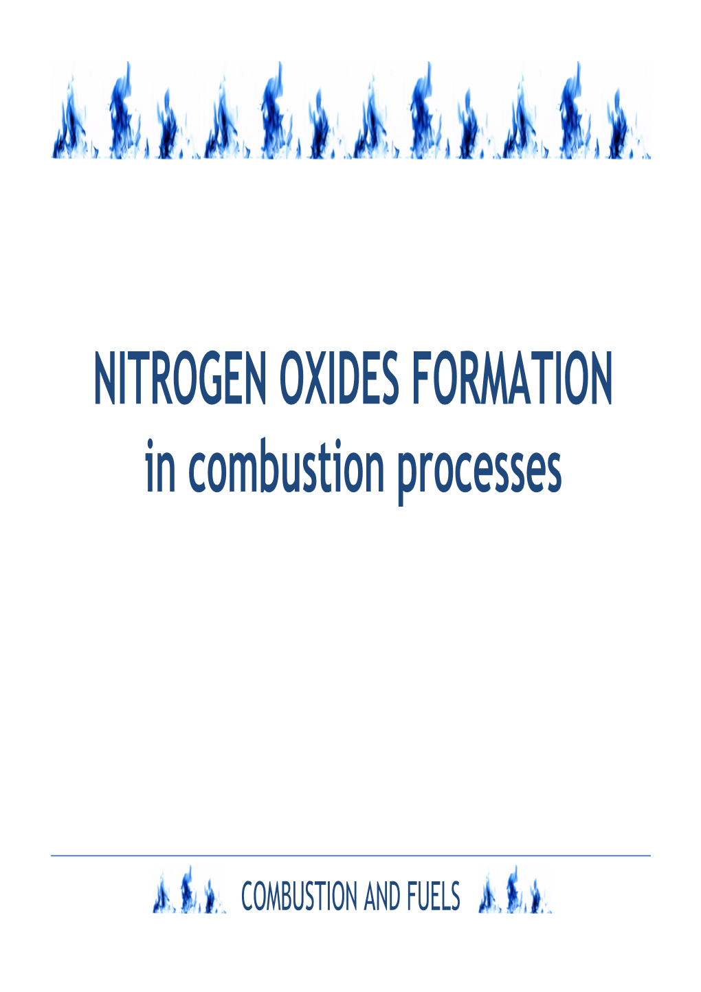 NITROGEN OXIDES FORMATION in Combustion Processes