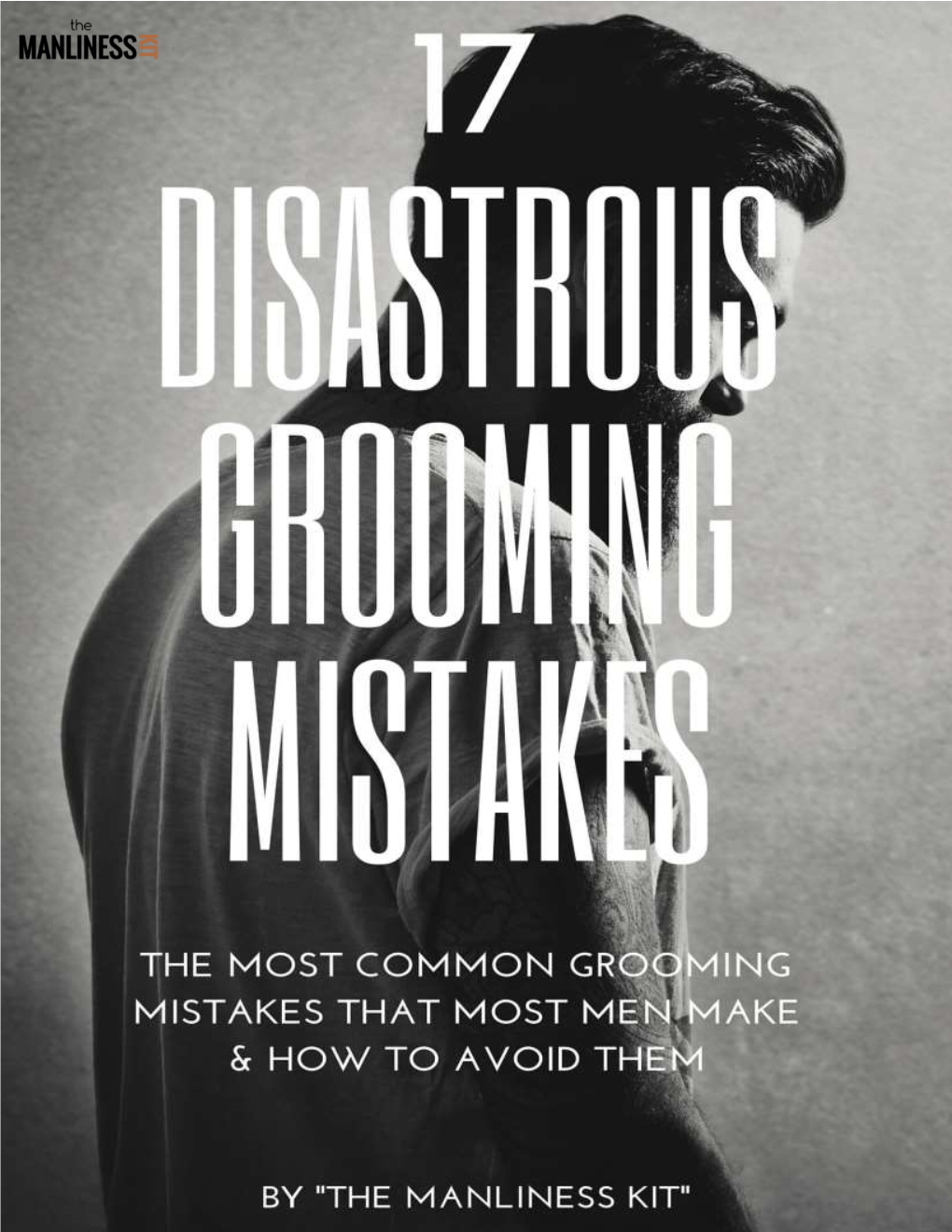 17 Disastrous Grooming Mistakes