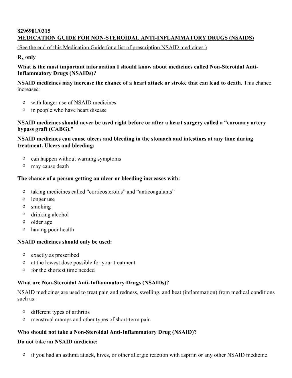 8296901/0315 MEDICATION GUIDE for NON-STEROIDAL ANTI-INFLAMMATORY DRUGS (NSAIDS) (See the End of This Medication Guide for a List of Prescription NSAID Medicines.)