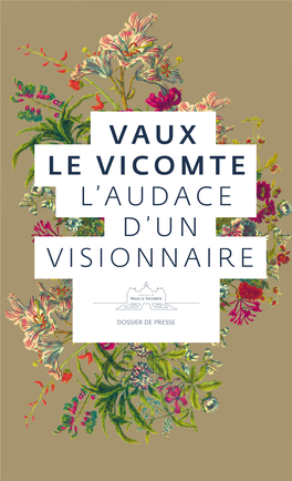 Vaux Le Vicomte L'audace D'un Visionnaire