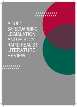 Adult Safeguarding Legislation and Policy Rapid Realist Literature Review