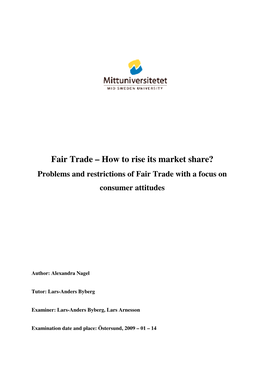 Fair Trade – How to Rise Its Market Share? Problems and Restrictions of Fair Trade with a Focus on Consumer Attitudes