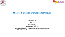 Chapter 2: Classical Encryption Techniques Cryptography and Information Security