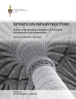 UPDATE on INFRASTRUCTURE Report of the Standing Committee on Transport, Infrastructure and Communities