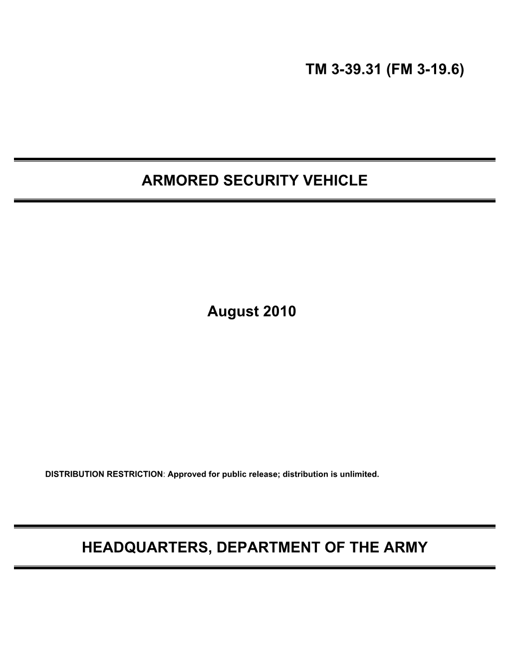 ARMORED SECURITY VEHICLE August 2010 HEADQUARTERS