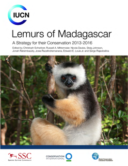 Lemurs of Madagascar a Strategy for !Eir Conservation 2013–2016
