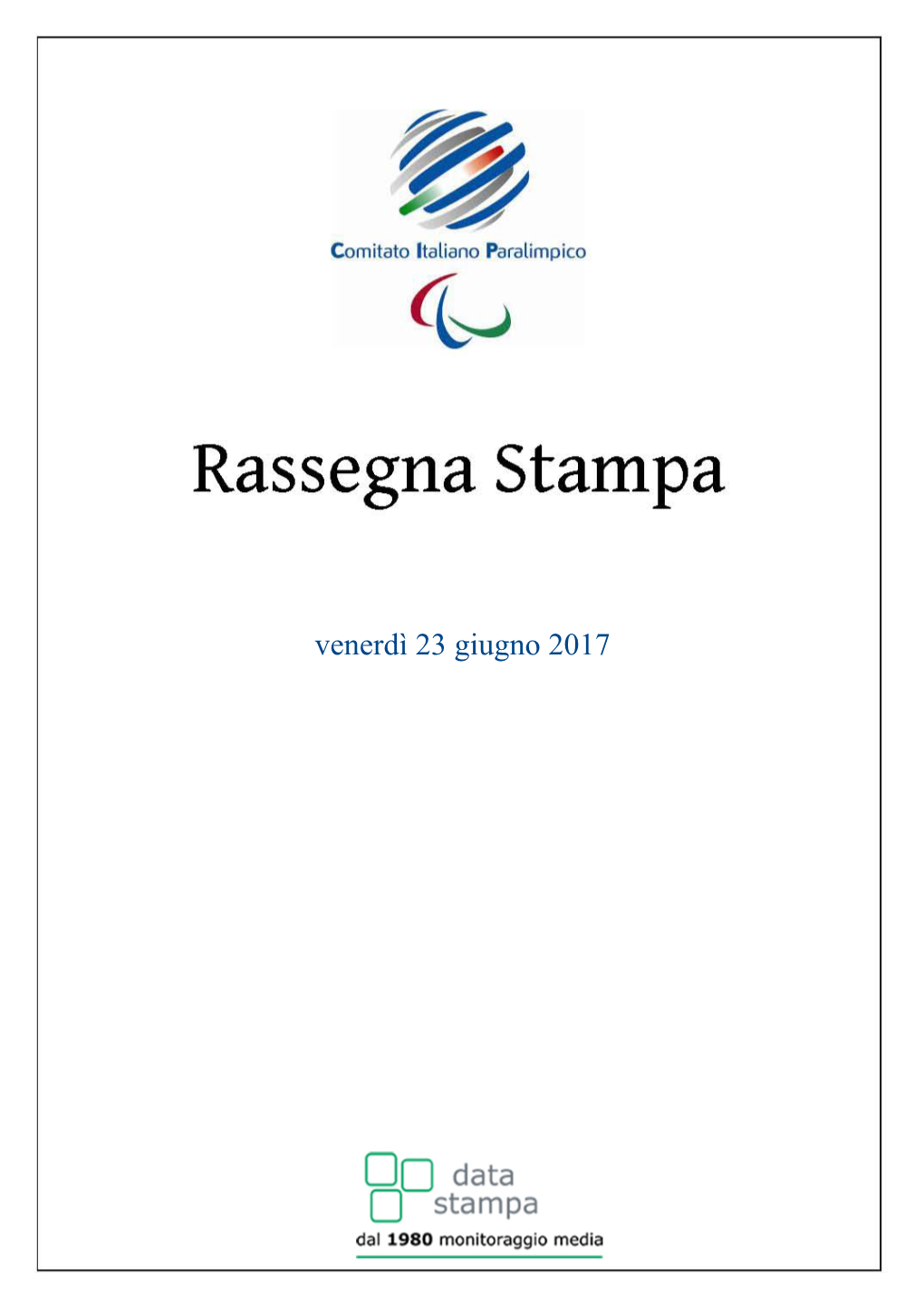 Venerdì 23 Giugno 2017 Rassegna Del 23/06/2017