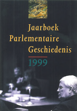 0017 - Jaarboek Parlementaire Geschiedenis 1999.Pdf