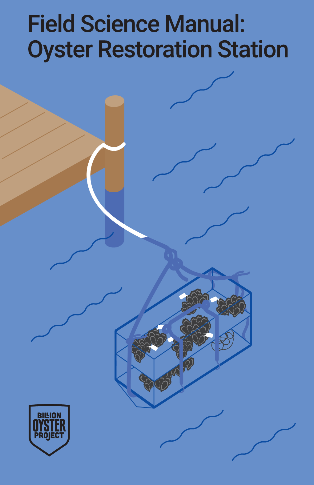 Field Science Manual: Oyster Restoration Station.Pdf