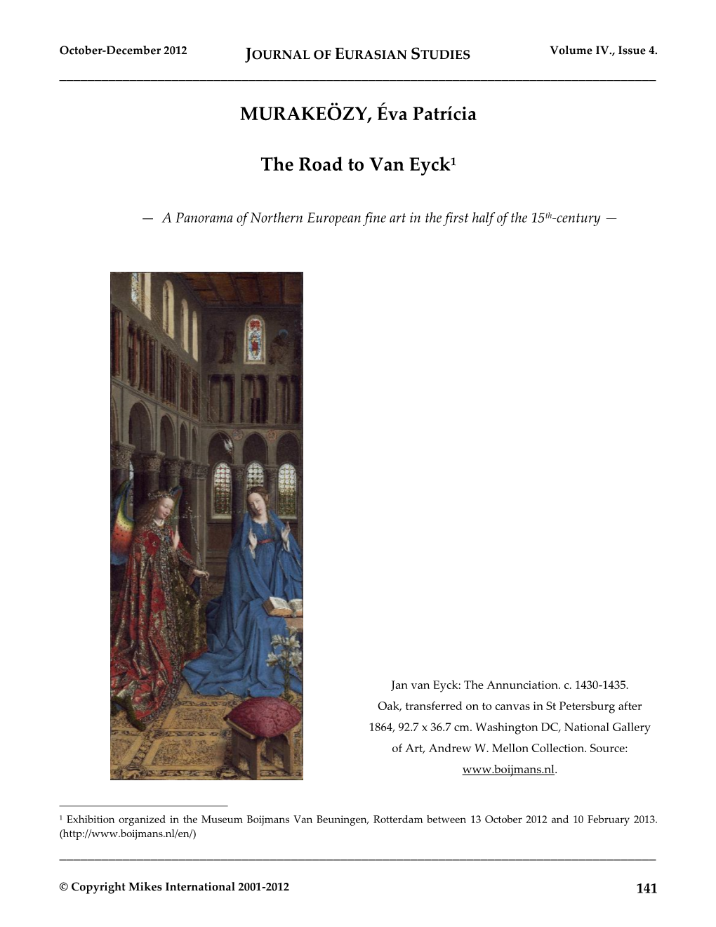JOURNAL of EURASIAN STUDIES Volume IV., Issue 4