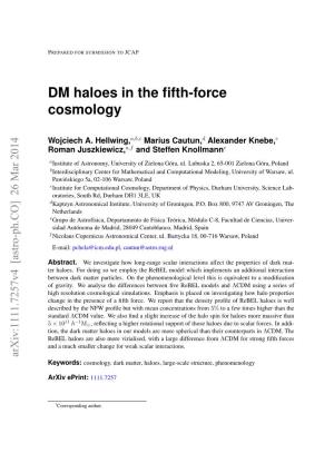 DM Haloes in the Fifth-Force Cosmology